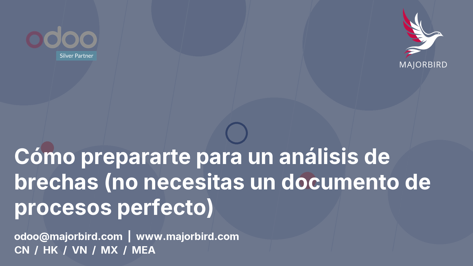 Cómo prepararte para un análisis de brechas (no necesitas un documento de procesos perfecto)