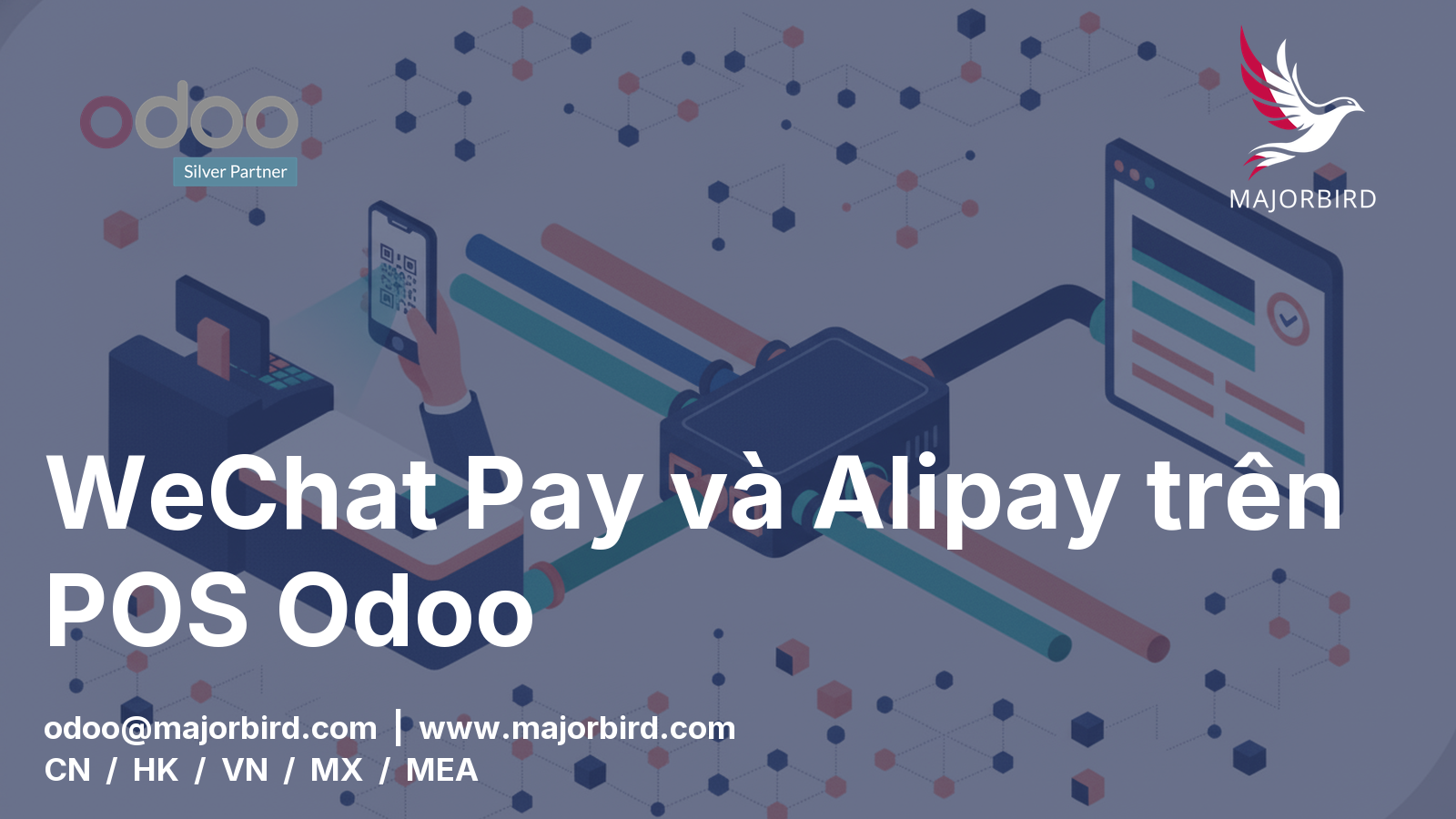 Một addon, nhiều cổng thanh toán: lớp tích hợp thanh toán POS tái sử dụng cho Odoo với WeChat Pay + Alipay tại Trung Quốc
